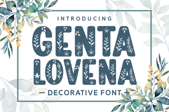 Genta Lovena: A Botanical Font for Bold Campaigns